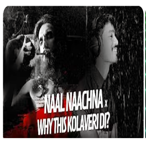 Naal Nachna X Why This Kolaveri Di