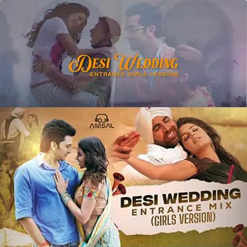 Desi Wedding | Entrance Mix - Girls Version